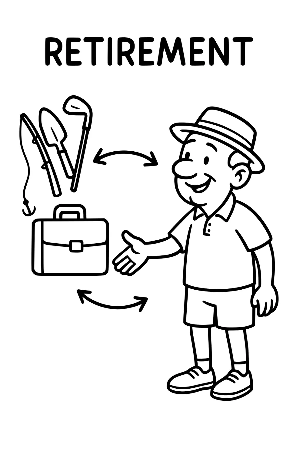 Smiling grandpa in hat by briefcase, arrows to fishing rod, garden trowel, and golf club under RETIREMENT.