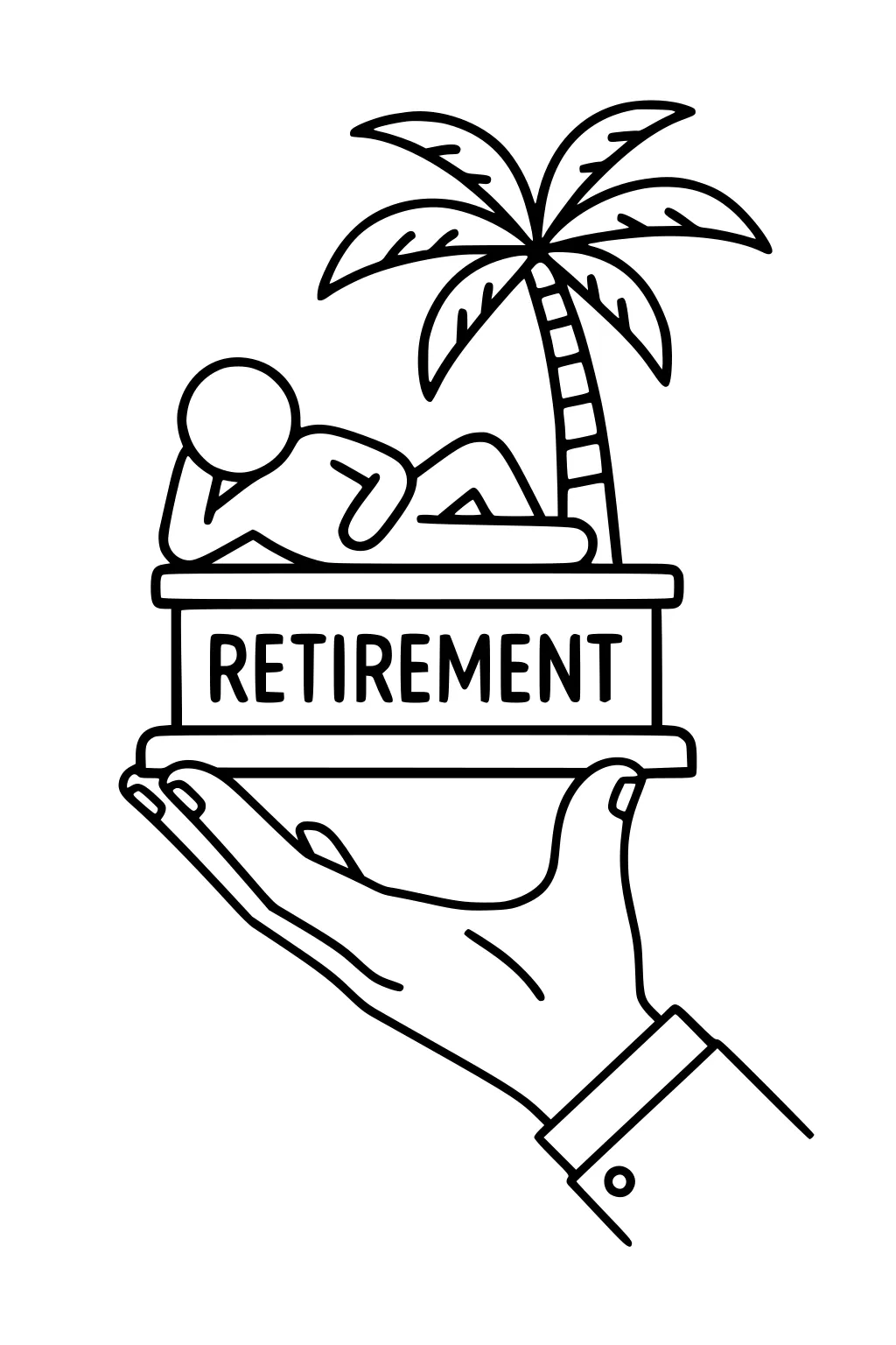 Line art hand holding a RETIREMENT plaque with a reclining stick figure under a palm tree, shirt cuff visible.