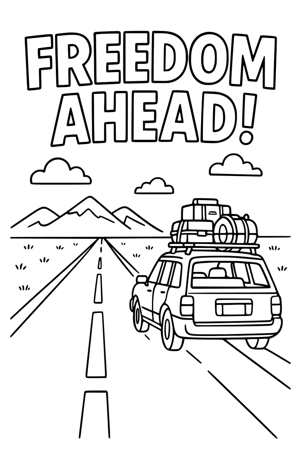 Car with roof luggage driving on highway toward mountains, clouds above, big text FREEDOM AHEAD at top.