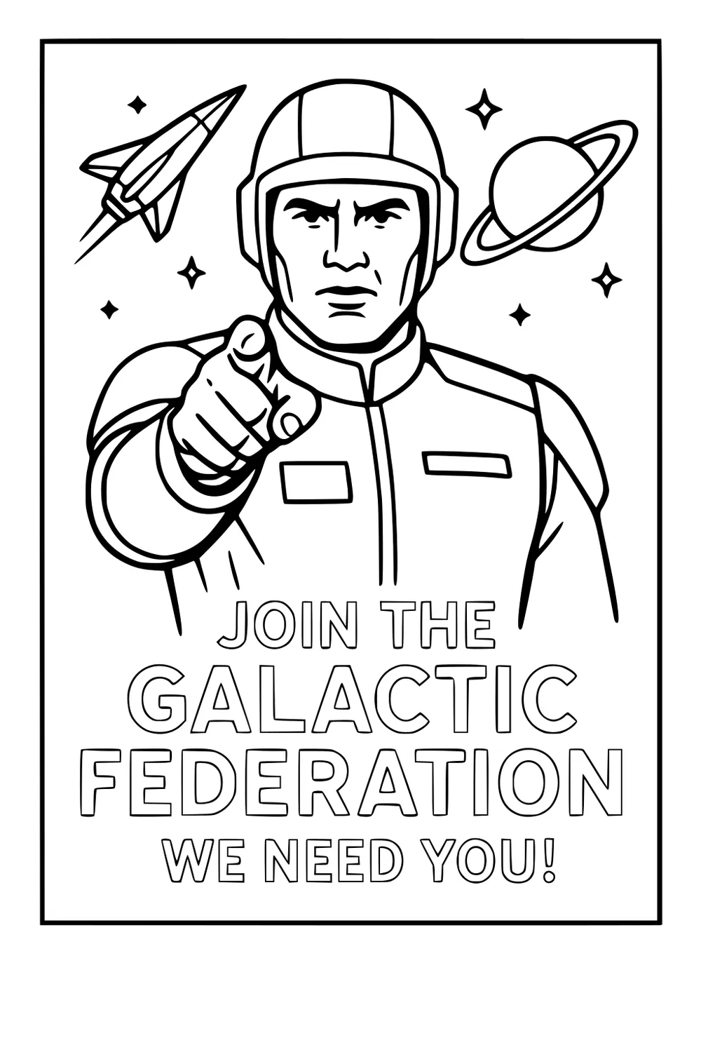 Helmeted space captain pointing at viewer; rocket and ringed planet with stars; text reads Join the Galactic Federation We Need You.