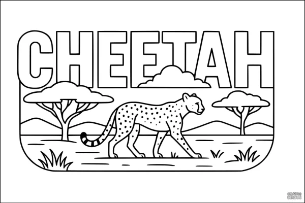 Coloring page featuring a cheetah walking in a savannah with trees, clouds, and bold text cheetah above