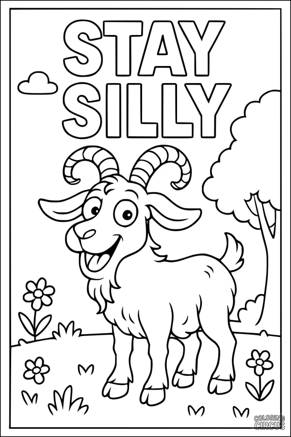 Coloring page featuring a smiling cartoon goat with large horns standing in a meadow with flowers and a tree, and the words stay silly above.