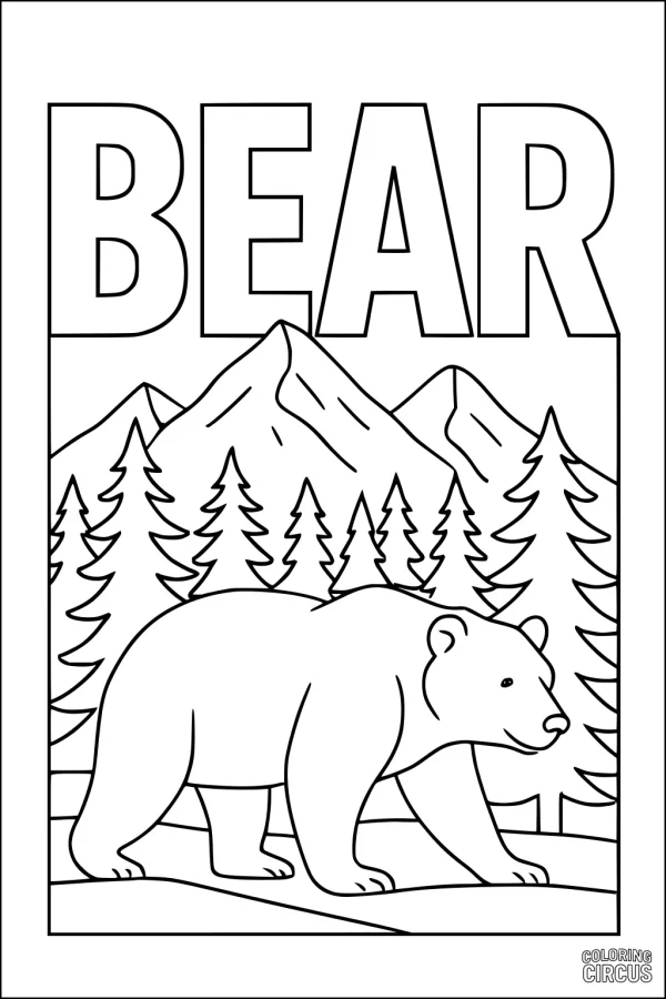Coloring page showing a bear walking in a pine forest with mountains in the background and large BEAR letters overhead.