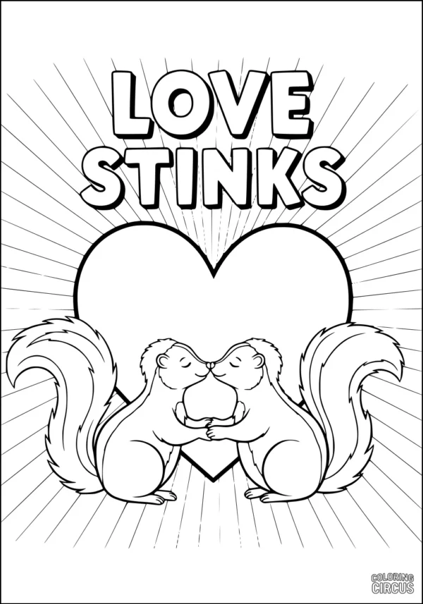 Coloring page with two cute skunks holding hands in front of a big heart and the words 'LOVE STINKS' above them