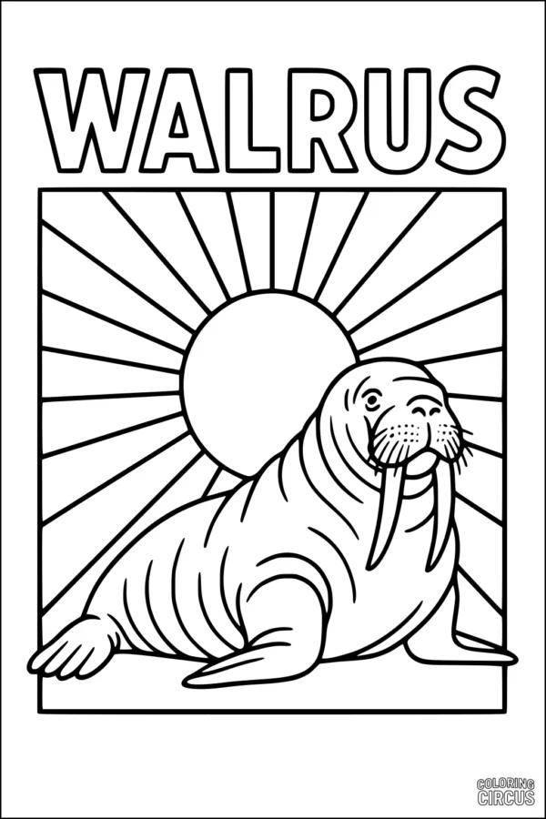 Coloring page showing a walrus with tusks sitting in front of a large sun and radiating sunbeams, with the word WALRUS at the top.